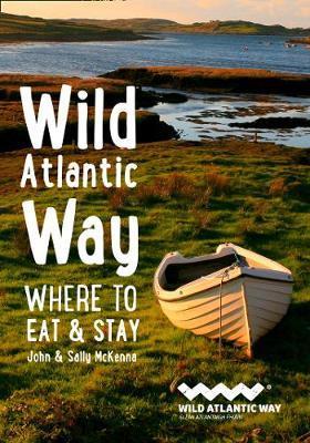 Wild Atlantic Way : Where to Eat and Stay                                                                                                             <br><span class="capt-avtor"> By:McKenna, John                                     </span><br><span class="capt-pari"> Eur:9,74 Мкд:599</span>